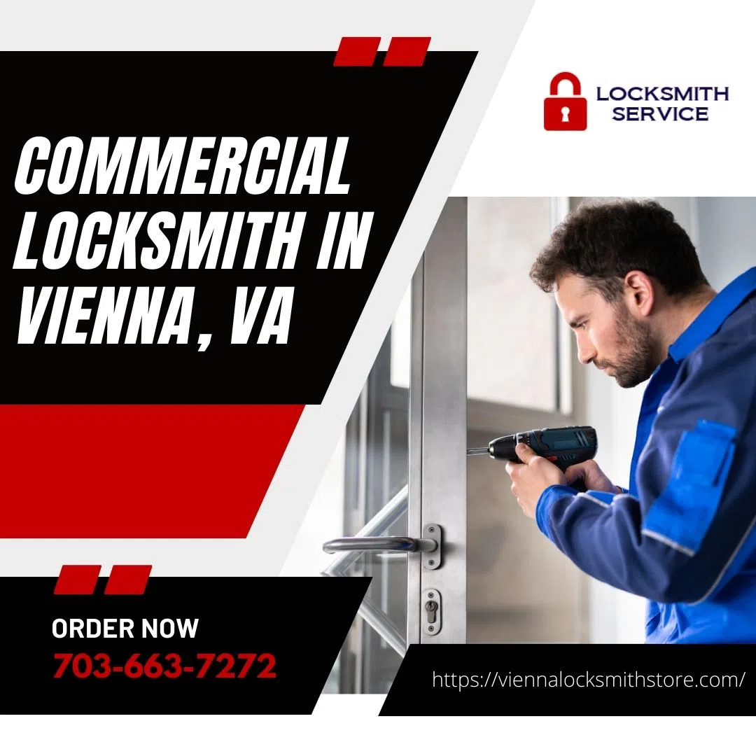 Vienna Locksmith Store Vienna, VA 703-663-7272 - Commercial