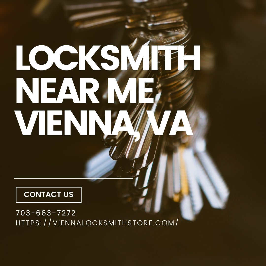 Vienna Locksmith Store Vienna, VA 703-663-7272